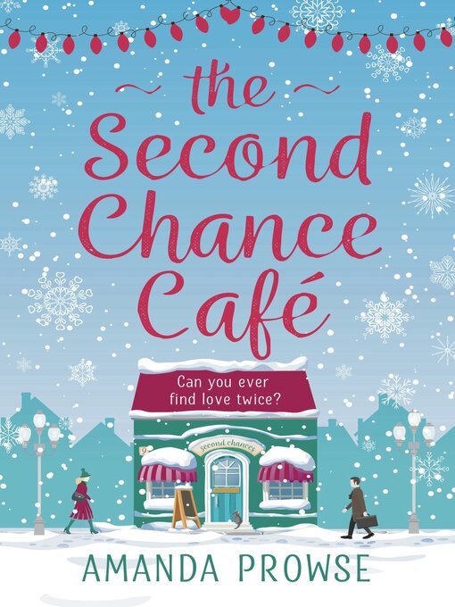 Title details for The Second Chance Café by Amanda Prowse - Available